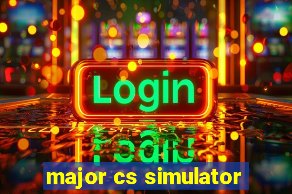 major cs simulator